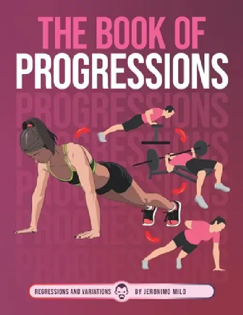 The book of Progressions: Regressions and variations by Jeronimo Milo