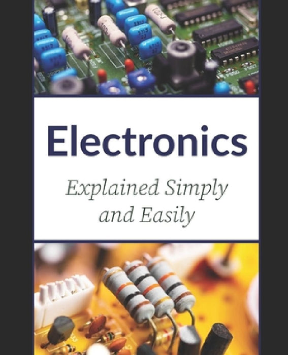 Electronics: Explained Simply and Easily by Vpachkawade Research Center