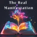 The Real Manifestation by Sam C