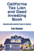 California Tax Lien and Deed Investing Book: Buying Real Estate Investment Property for Beginners by Brian Mahoney