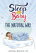 Sleep Like a Baby, THE NATURAL WAY by J. Michael McQueen