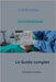 L'infirmier Anesthésiste Le Guide complet by Carewell, Alexandre