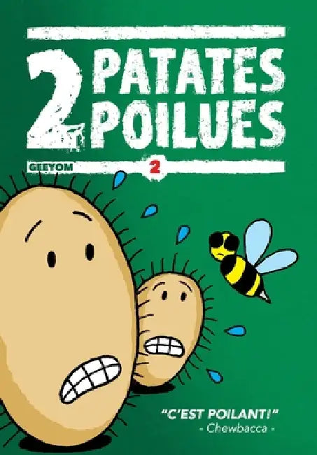 2 Patates Poilues by Geeyom Lamy