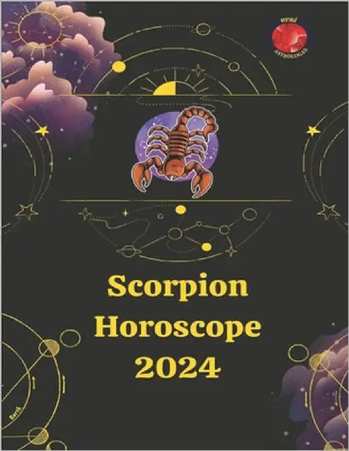 Scorpion Horoscope 2024 by Rubi, Alina a.