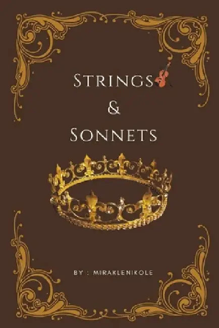 Strings and Sonnets by Mirakle Nikole