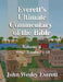 Everett's Ultimate Commentary of the Bible: Volume 4 by John Wesley Everett