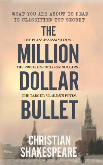 The Million Dollar Bullet by Christian Shakespeare
