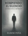 " rompiendo el silencio viviendo con la depresión": "El Camino hacia la Esperanza: Superando la Depresión" by Rumini Peña