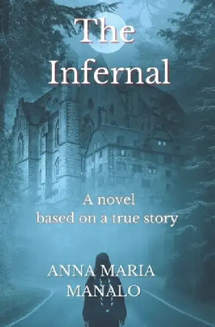 The Infernal by Anna Maria Manalo
