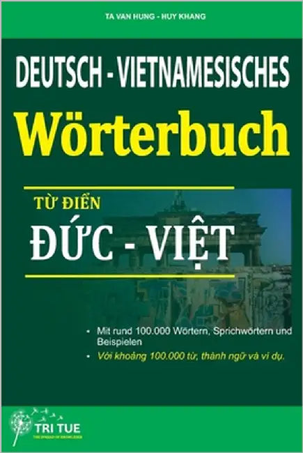 Deutsch-Vietnamesisches Wörterbuch: Từ điển Đức Việt by Ta, Van Hung