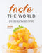Taste the World: Exploring International Flavors with These Easy and Tasty Recipes by Yannick Alcorn