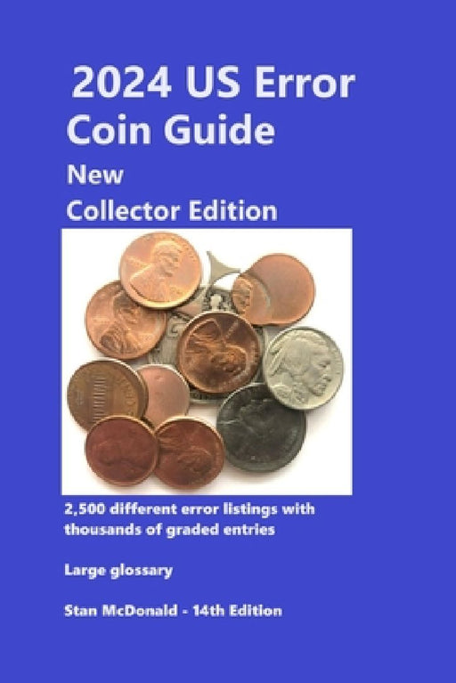 2024 US Error Coin Guide - New Collector Edition by Stan McDonald