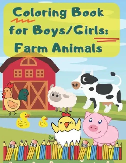 Coloring Book for Boys/Girls: Farm Animals: Color and Learn about Farm Animals: A Fun Educational Book for Kids with Stunning Coloring Illustrations by Listiartcreative