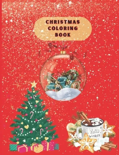 Christmas Coloring Book for Kids and Adults: Festive Holiday Designs for All Ages by Gall Annonym