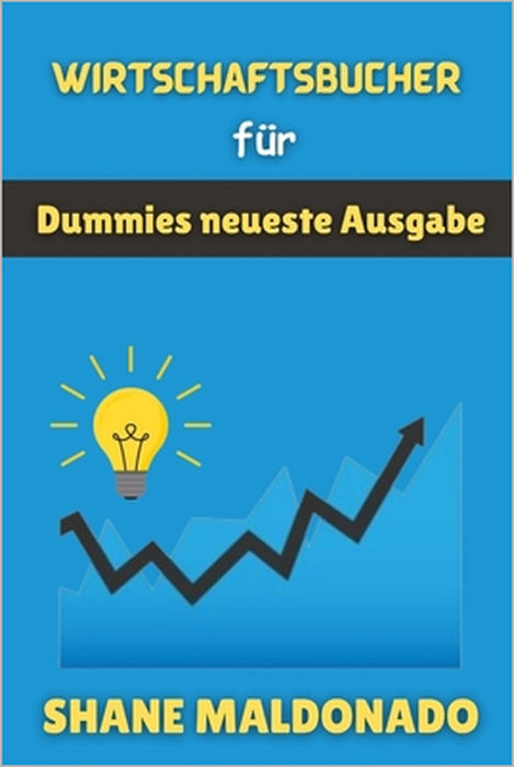 Geschäftsbücher für Dummies, neueste Ausgabe by Shane Maldonado