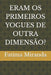 Eram OS Primeiros Yogues de Outra Dimensão? by Fatima Miranda