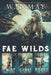 Fae Wilds by W. J. May
