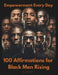 Empowerment Every Day: 100 Affirmations for Black Men Rising by Shatoni Marie