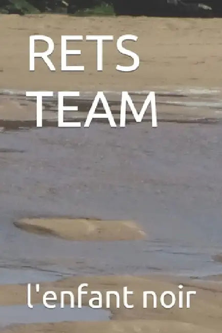 Rets Team by L'Enfant Noir