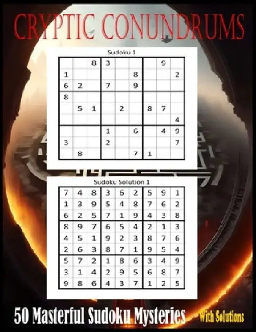 Cryptic Conundrums: 50 Masterful Sudoku Mysteries by Iliass Et-Taous