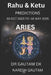 Rahu Ketu Transit 30 Oct 2023 to 18 May 2025: Predictions for Aries by Naresh Gautam