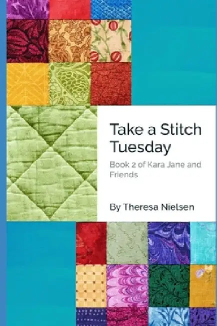 Take a Stitch Tuesday by Theresa Nielson
