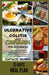 Ulcerative Colitis Diet Cookbook for Beginners: Easy & Quick Recipes to Quickly Improve Gut Health 21-Day Meal Plan to Improve your Well-Being with IB by Natalie Brown