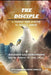 The Disciple: A Journey from Atheism to Miracle Worker by Richard Lee Armstrong