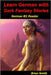 Learn German with Dark Fantasy Stories: German B1 Reader by Smith, Brian