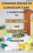 Common Drugs in Canadian Care: A Nurse's Guide to Hospitals and Long-Term Facilities by M. a. Gorre