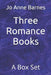 Three Romance Books: A Box Set by Jo Anne Barnes