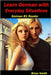 Learn German with Everyday Situations: German B1 Reader by Smith, Brian