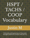 HSPT / TACHS / COOP Vocabulary: 1500 words testing Synonyms/ Antonyms/ Analogies/ Words-in-Context/ Odd-one-Out by Justin M