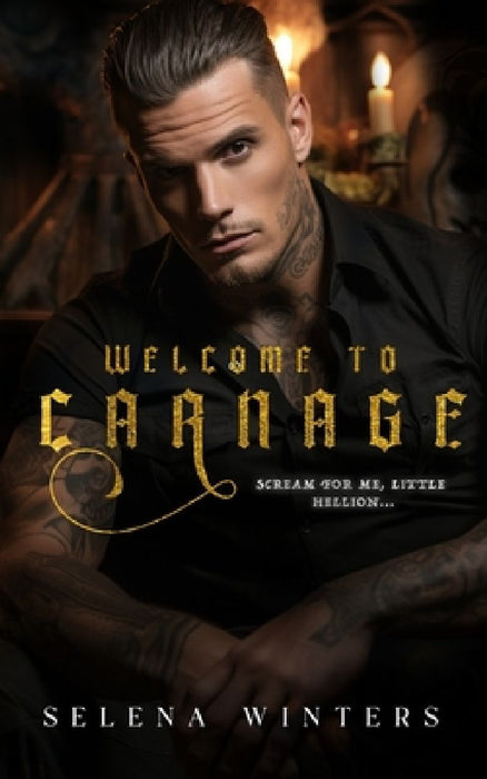 Welcome to Carnage: A Dark Romance Halloween Novella by Selena Winters