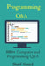 Programming Q&A: 500+ Computer and Programming Q&A by Sharif Ahmed