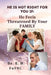 He Is Not Right For You If: He Feels Threatened By Your FAMILY! by E. H. Fayol