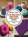 Fun and Easy Knitting Projects Book: Learn to Knit for Teens and Tweens by Marilyn T. Quan