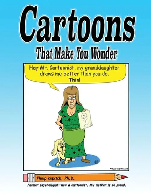 Cartoons That Make You Wonder by Philip Copitch