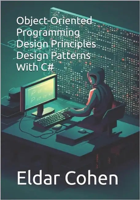 Object Oriented Programming Design Patterns by Cohen, Eldar