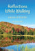 Reflections While Walking: A Book of Poetry by Linda Lubitz