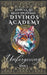 Divinos Academy: Unforgiving: Book 3 by Jessica L. Lee