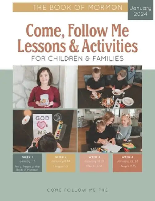 Come, Follow Me Lessons & Activities for Children & Families: The Book of Mormon: January 2024 by Come Follow Me Fhe