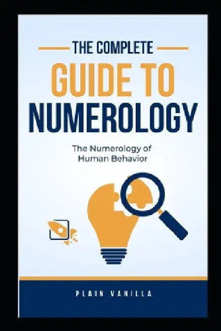 The Complete Guide To Numerology by Osman Kasban