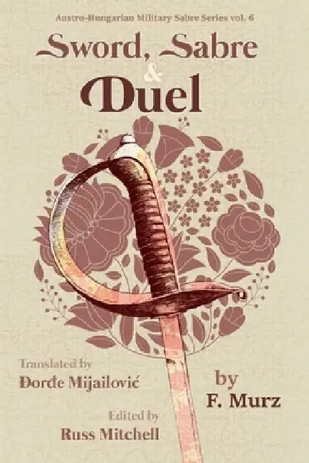 Sword, Sabre, and Duel, by F. Murz by Đorđe Mijailovic