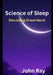 Science of Sleep: Decoding Dreamland by John Ray