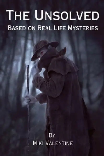 The Unsolved by Miki Valentine