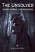 The Unsolved by Miki Valentine