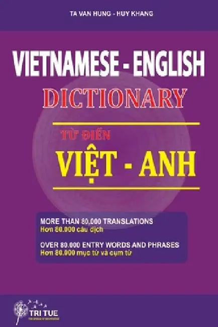 Vietnamese - English dictionary: Từ điển Việt Anh by Van Hung Ta