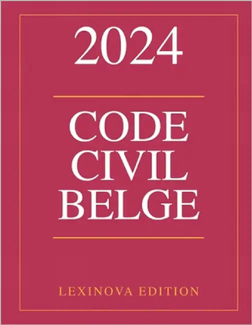 Code civil belge 2024 by Edition, Lexinova