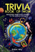 Trivia Book of Wow: Wonderfully Weird Facts & Whatnot. For the Seriously Curious. by Robin Why